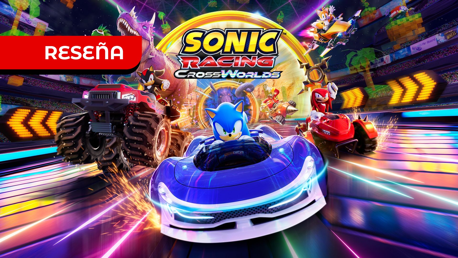 RESEÑA: 'Sonic Racing: Crossworlds' – Demostrando que no se necesitan mundos abiertos para ser divertido